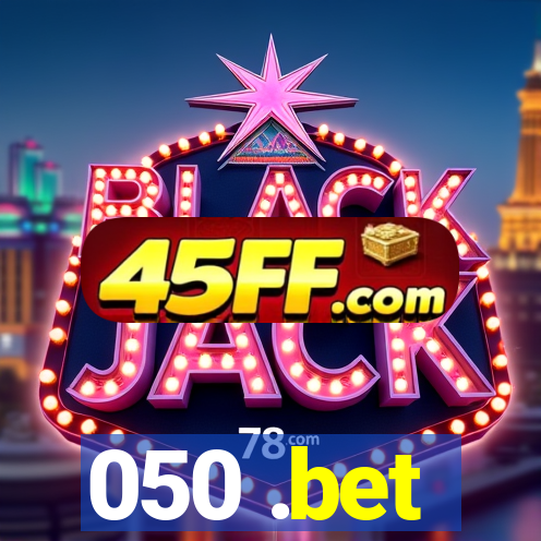 050 .bet